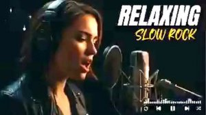 Slow Rock Relax Playlist ｜ Beautiful Romantic Rock Ballads