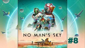 No Man's Sky / Космическое приключение #8