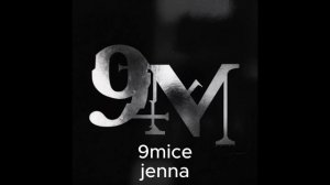 9mice - jenna [ALBUM - 9mm]