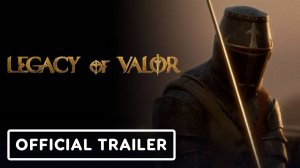 Масштабные сражения и драма семьи в кинематографическом трейлере RPG Legacy of Valor
