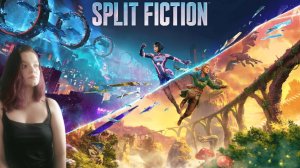 ПРОДОЛЖАЕМ ИСТОРИИ | От автора It Takes Two | SPLIT FICTION #6