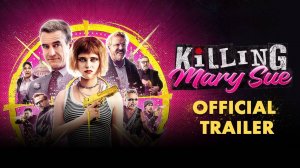 🇺🇸 Фильм «Мэри Сью против всех / Killing Mary Sue» — Русский трейлер (2025) 🎦🎬🎥🎤🚀🔥💥⚡️