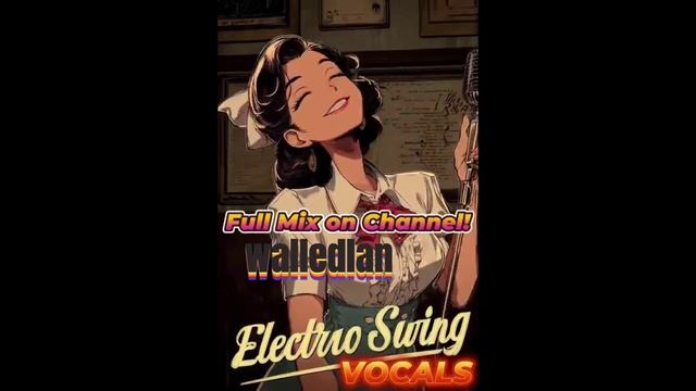 ELECTRO SWING WALLEDLAN смотреть онлайн