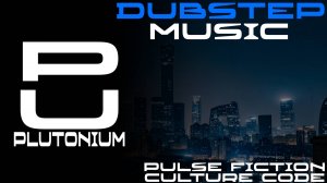 Culture Code - Pulse Fiction [Dubstep]