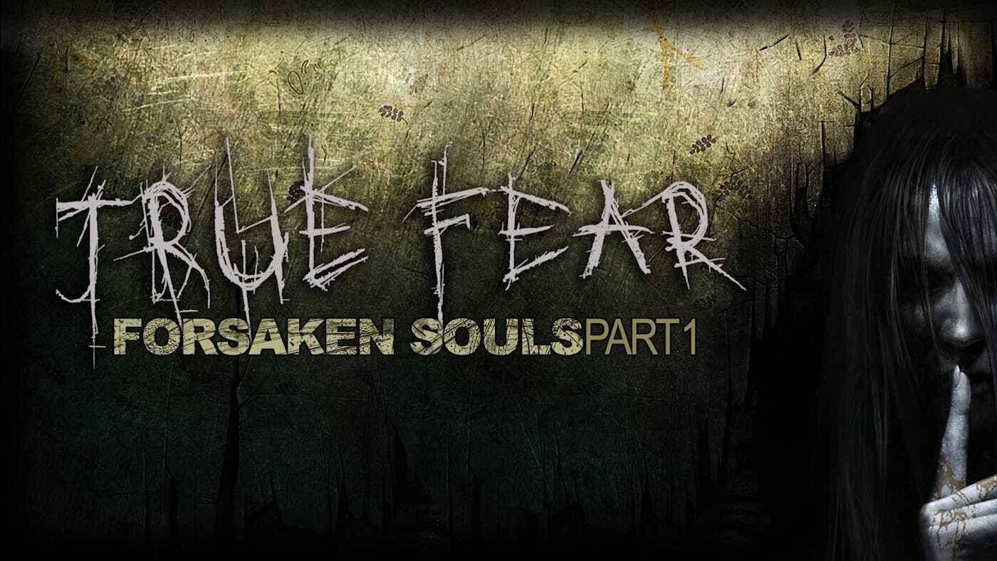 True Fear - Forsaken Souls Part 1 - Стрим 1