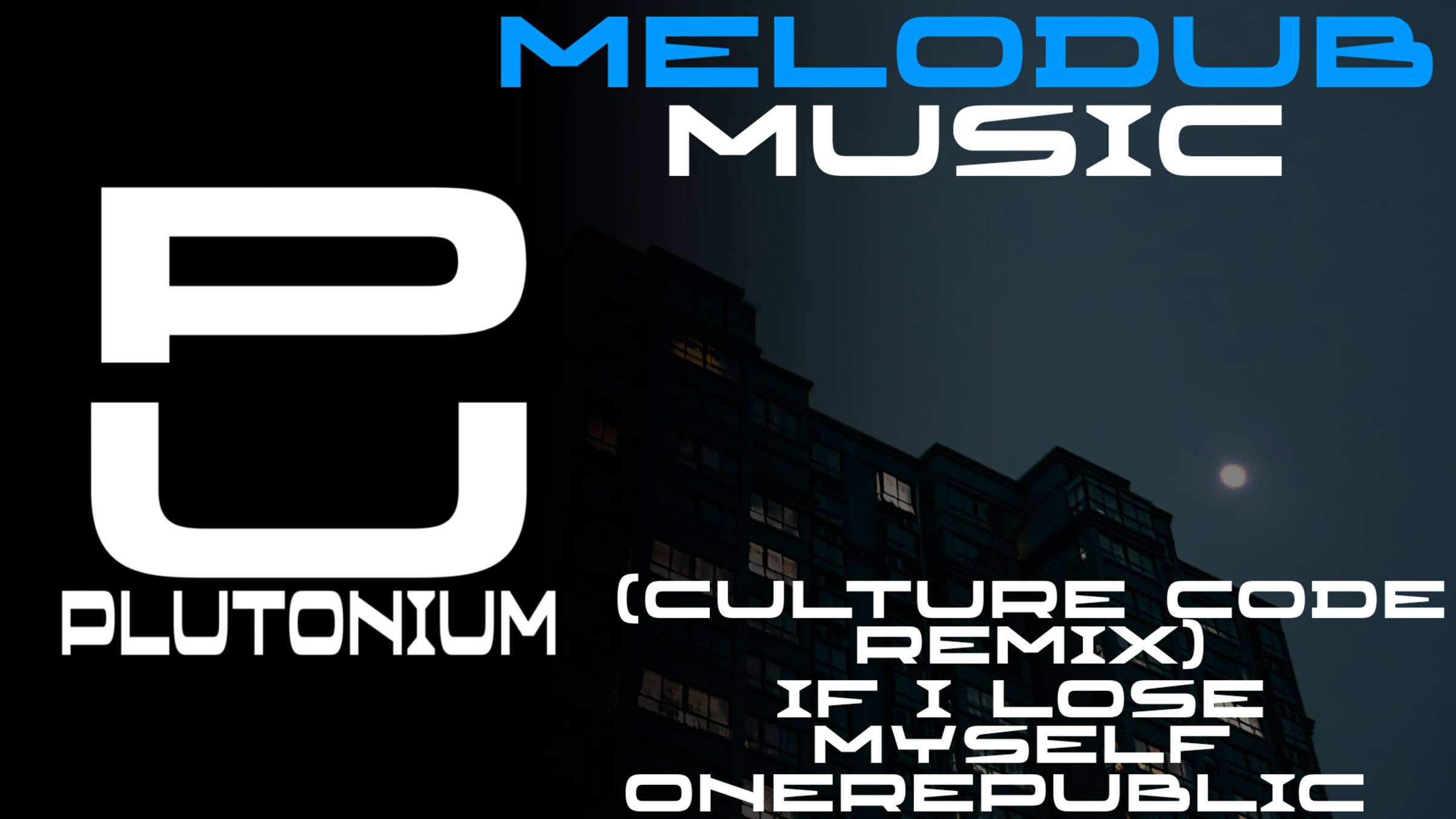 OneRepublic - If I Lose Myself (Culture Code Remix) [Melodic Dubstep]