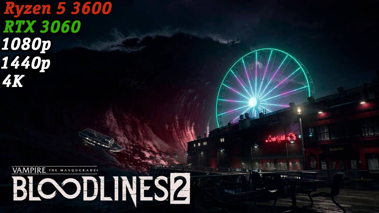 Vampire: The Masquerade – Bloodlines 2 | Тест сборки Ryzen 5 3600 + RTX 3060 | 1080p, 1440p, 4K