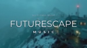Sci Fi Music for Focus ~ Futuristic Base Ambient Sounds & Relaxing Electronic Beats