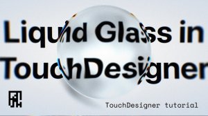 Liquid glass | TouchDesigner Tutorial