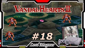 Прохожу Vandal Hearts 2 со своим переводом на Ru язык! #18 6-ой уровень шахт. Подземный храм Мохосы!