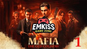 Прохождение Mafia:  The Old Country    - Часть 1.