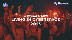 🄳 🄹 🅁 🄰 🄼 🄴 🄴 🅉 & ZoOom "Living In Cyberspace" 2025