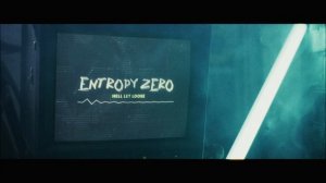 Entropy Zero - Hell Let Loose (Визуализатор)
