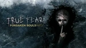 Истинный страх: покинутые души #10