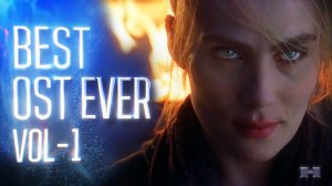 BEST OST EVER - Vol 1 | ЛУЧШИЙ САУНДТРЕК ВСЕХ ВРЕМЕН - Часть 1