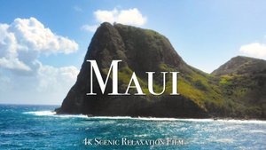 Maui - Scenic Relaxation Film With Calming Music
