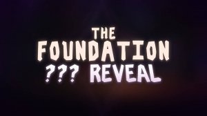 THE FOUNDATION - HALLOWEEN UPDATE TRAILER