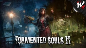 ИЗМУЧЕННЫЕ ДУШИ 2 ▷ Tormented Souls II [PC] - №1