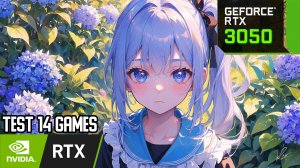 Test 14 games - RTX 3050 8GB