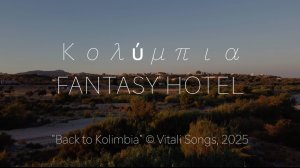 Fantasy Hotel, Kolympia, Rhodes. Music © Vitali Songs 2025 (English version)