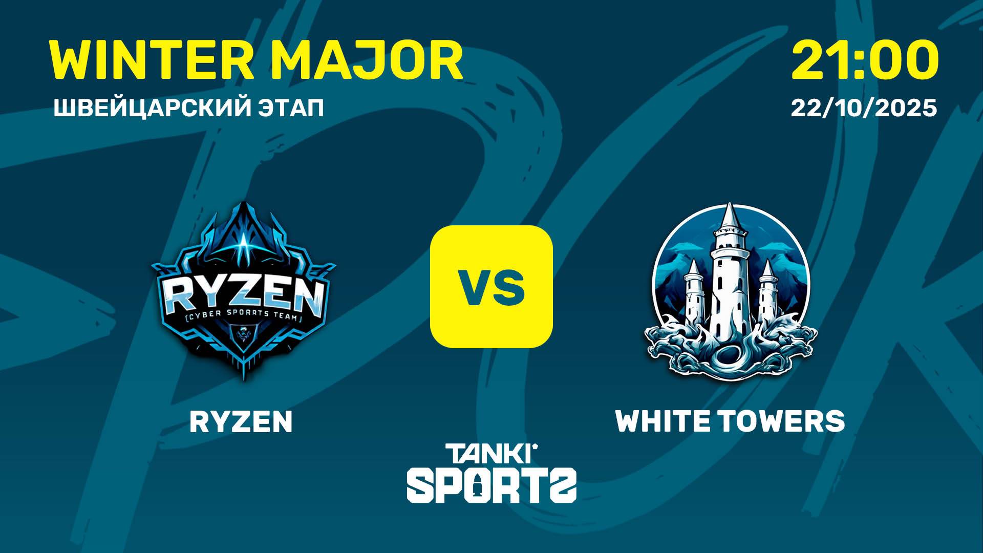 RYZEN VS WHITE TOWERS | WINTER MAJOR | RANKINGS III | 22.10.2025