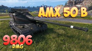 AMX 50 B - 5 Фрагов 9.8K Урона • Cтрастный! • Мир Танков