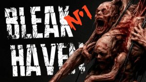 Bleak Haven. Прохождение, часть 1. Секта, затерянная польская (наверно) деревня, злые боги.