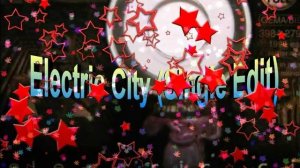 Electric City (Single Edit)