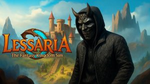 Lessaria: Fantasy Kingdom Sim #2