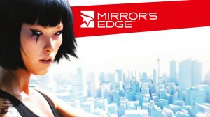Mirror's Edge.№02 Прохождение без комментариев