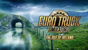 Представлен остров Ирландия для Euro Truck Simulator 2