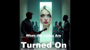 When the Lights Are Turned On... (Audiobook)The story written by Sergey Kukanov.