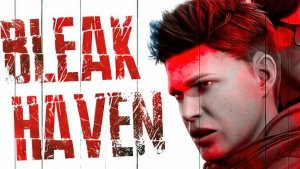 Bleak Haven - пробуем играть