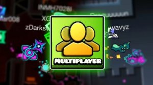 Мультиплеер в Geometry dash | Geometry Dash 2.2