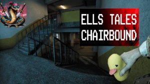 ЗАГАДОЧНАЯ ИСТОРИЯ СО СТУЛОМ - Ells Tales: Chairbound
