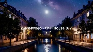 djonetwogo - Chill House 077