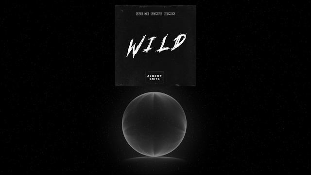 Albert Brite - Wild (Sub de Santa Remix)