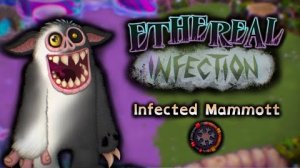 Мамунт - Эфирная Инфекция (Зеркальный Остров Растений) - My Singing Monsters (Мои Поющие Монстры)