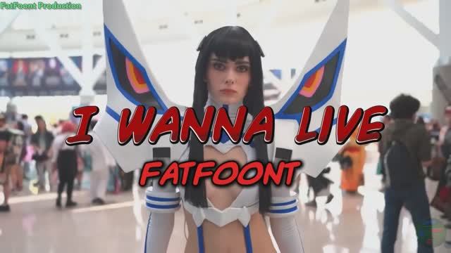 FatFoont - I wanna live
