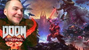 Прохождение ▶︎ Doom Eternal #11 (Неискупимый грех) c KVIT