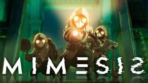 МИМИКИ СНОВА В ДЕЛЕ ➤ MIMESIS  КООП