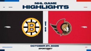 NHL Highlights ｜ Bruins vs. Senators - October 27, 2025