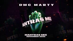 DMC MARTY - MANTRAS MIX NOVEMBER 2025