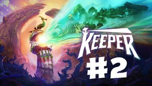 Путешествие во времени ▶️ Keeper #2