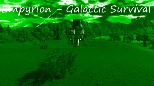 Empyrion - Galactic Survival / 22 серия / Поиск ПДА / часть 1