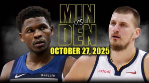 Minnesota Timberwolves vs Denver Nuggets Full Game Highlights - October 27, 2025 | NBA Season