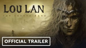 Древние тайны Шёлкового пути оживают в дебютном трейлере Loulan: The Cursed Sand