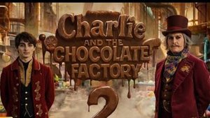 Чарли и шоколадная фабрика 2 (2026)