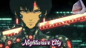 ⚡1997 Blade Memory | Cyberpunk,Futuristic Beats,Sci-Fi_NIGHTWAVE CITY_28-10-2025