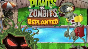 🌱 PvZ Replanted: Часть 3 - Остерегайтесь Зомби! 🌱